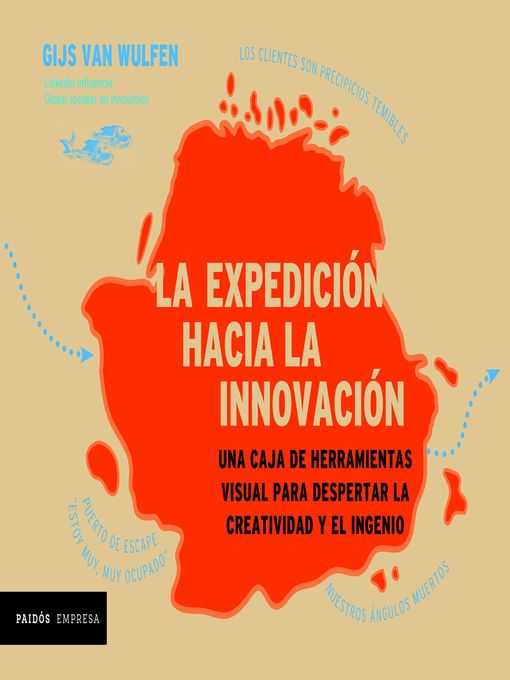 Title details for La expedición hacia la innovación (Edición mexicana) by Gijs Van Wulfen - Available